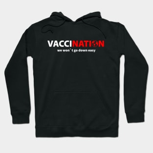 Vaccination Anti Vaxxer Cure VIrus Disease Hoodie